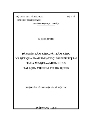 Luận văn đặc điểm lâm sàng cận lâm sàng và kết quả phẫu thuật nội soi điều trị túi thừa meckel có biến chứng tại bệnh viện nhi trung ương