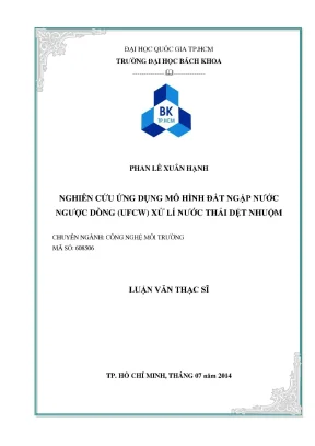 Luận văn thạc sĩ công nghệ môi trường nghiên cứu ứng dụng mô hình đất ngập nước ngược dòng ufcw xử lý nước thải dệt nhuộm