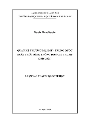 Luận văn thạc sĩ quốc tế học quan hệ thương mại mỹ trung quốc dưới thời tổng thống donald trump2016 2021