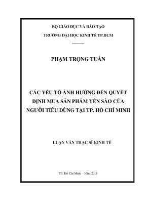 Luận văn các yếu tố ảnh hưởng đến quyết định mua sản phẩm yến sào của người tiêu dùng tại tp hồ chí minh