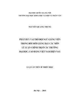 Luận án tiến sĩ phát huy vai trò đội ngũ giảng viên trong đổi mới giảng dạy các môn lý luận chính trị ở các trường đại học cao đẳng việt nan hiện nay