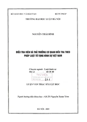 Luận văn thạc sĩ luật học điều tra viên và thủ trưởng cơ quan điều tra theo pháp luật tố tụng hình sự việt nam