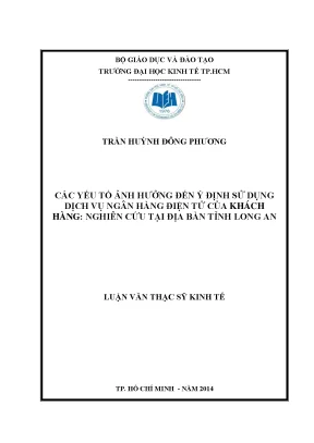 Luận văn các yếu tố ảnh hưởng đến ý định sử dụng dịch vụ ngân hàng điện tử của khách hàng nghiên cứu tại địa bàn tỉnh long an