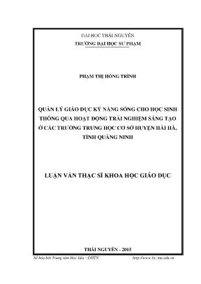 Luận văn quản lý giáo dục kĩ năng sống cho học sinh thông qua hoạt động trải nghiệm sáng tạo ở các trường trung học cơ sở huyện hải hà tỉnh quảng ninh