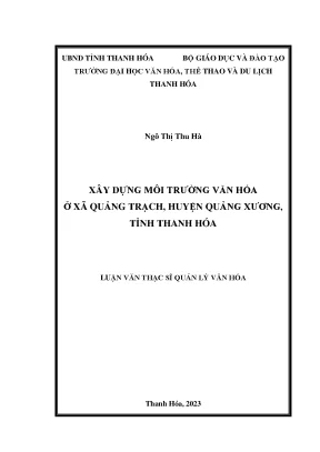 Luận văn thạc sĩ quản lý văn hóa xây dựng môi trường văn hóa ở xã quảng trạch huyện quảng xương tỉnh thanh hóa