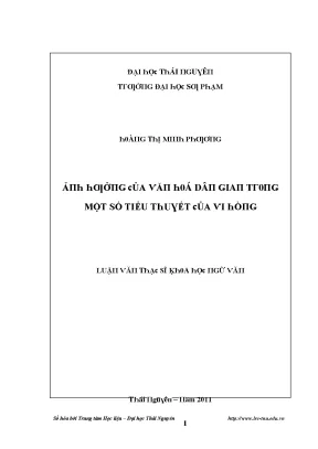 Luận văn ảnh hưởng của văn hóa dân gian trong một số tiểu thuyết của vi hồng