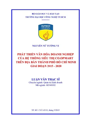 Luận văn phát triển văn hóa doanh nghiệp của hệ thống siêu thị co opmart trên địa bàn thành phố hồ chí minh giai đoạn 2015 2020