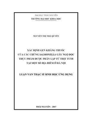 Luận văn xác định gen kháng thuốc của các chủng salmonella gây ngộ độc thực phẩm được phân lập từ thịt tươi tại một số địa điểm ở hà nội