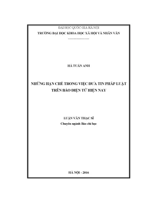 Luận văn thạc sĩ những hạn chế trong việc đưa tin pháp luật trên báo điện tử hiện nay
