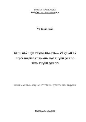 Luận văn đánh giá hiện trạng khai thác và quản lý nước dưới đất thành phố tuyên quang tỉnh tuyên quang