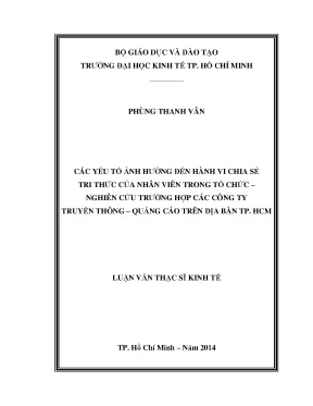 Luận văn các yếu tố ảnh hưởng hành vi chia sẻ tri thức của nhân viên trong tổ chức nghiên cứu trường hợp các công ty truyền thông quảng cáo trên địa bàn tp hcm luận văn thạc sĩ