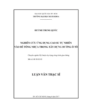 Luận văn thạc sĩ kỹ thuật xây dựng nghiên cứu ứng dụng cao su tự nhiên vào bê tông nhựa trong xây dựng đường ô tô