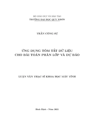 Luận văn ứng dụng tóm tắt dữ liệu cho bài toán phân lớp và dự báo