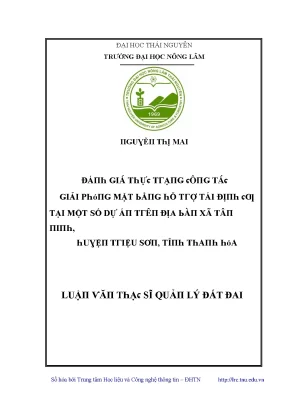 Luận văn đánh giá thực trạng công tác giải phóng mặt bằng hỗ trợ tái định cư tại một số dự án trên địa bàn xã tây ninh huyện triệu sơn tỉnh thanh hóa