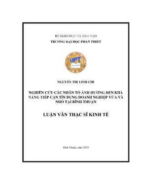 Nghiên cứu các nhân tố ảnh hưởng đến khả năng tiếp cận tín dụng doanh nghiệp vừa và nhỏ tại bình thuận