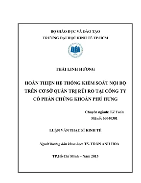 Luận văn hoàn thiện hệ thống kiểm soát nội bộ trên cơ sở quản trị rủi ro tại công ty cổ phần chứng khoán phú hưng luận văn thạc sĩ