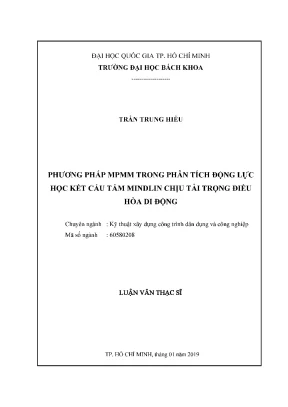 Luận văn thạc sĩ kỹ thuật xây dựng phương pháp mpmm trong phân tích động lực học kết cấu tấm mindlin chịu tải trọng điều hòa di động
