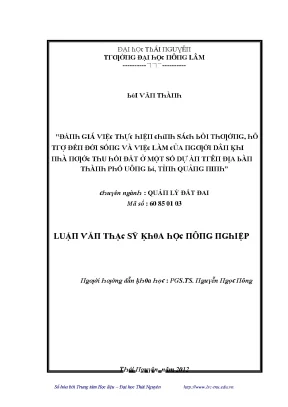 Luận văn đánh giá việc thực hiện chính sách bồi thường hỗ trợ đến đời sống và việc làm của người dân khi nhà nước thu hồi đất ở một số dự án trên địa bàn thành phố uông bí tỉnh quảng ninh