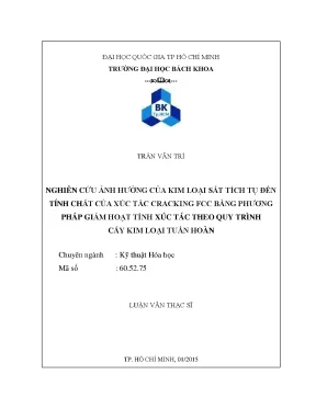 Luận văn thạc sĩ kỹ thuật hóa học nghiên cứu ảnh hưởng của kim loại sắt tích tụ đến tính chất của xúc tác cracking fcc bằng phương pháp giảm hoạt tính xúc tác theo quy trình cấy kim loại tuần hoàn