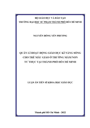 Luận án tiến sĩ quản lí hoạt động giáo dục kĩ năng sống cho trẻ mẫu giáo ở trường mầm non tư thục tại thành phố hồ chí minh