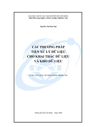 Luận văn thạc sĩ công nghệ thông tin các phương pháp tiền xử lý dữ liệu cho khai thác dữ liệu và kho dữ liệu