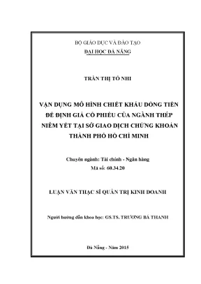 Luận văn vận dụng mô hình chiết khấu dòng tiền để định giá cổ phiếu của ngành thép niêm yết tại sở giao dịch chứng khoán thành phố hồ chí minh