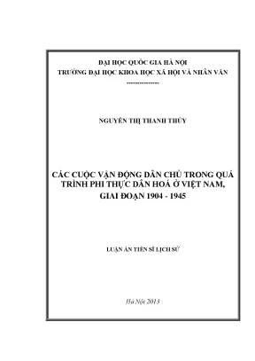 Luận án tiến sĩ các cuộc vận động dân chủ trong quá trình phi thực dân hóa ở việt nam giai đoạn 1904 1945
