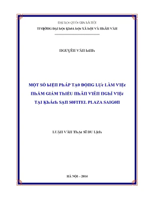 Luận văn một số biện pháp tạo động lực làm việc nhằm giảm thiểu nhân viên nghỉ việc tại khách sạn sofitel plazasaigon
