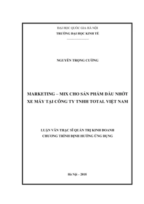 Luận văn thạc sĩ quản trị kinh doanh marketing mix cho sản phẩm dầu nhớt xe máy tại công ty tnhh total việt nam