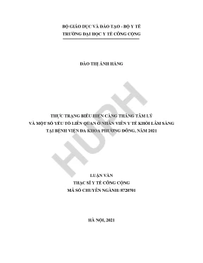 Thực trạng biểu hiện căng thẳng tâm lý và một số yếu tố liên quan ở nhân viên y tế khối lâm sàng tại bệnh viện đa khoa phương đông năm 2021