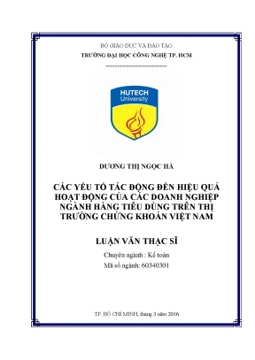Luận văn các yếu tố tác động đến hiệu quả hoạt động của các doanh nghiệp ngành hàng tiêu dùng trên thị trường chứng khoán việt nam