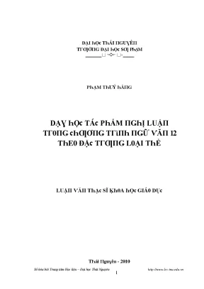 Luận văn dạy học tác phẩm nghị luận trong chương trình ngữ văn 12 theo đặc trưng loại thể