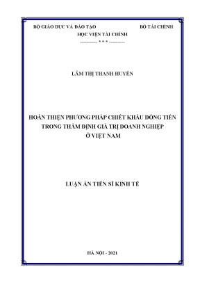 Luận án tiến sĩ kinh tế hoàn thiện phương pháp chiết khấu dòng tiền trong thẩm định giá trị doanh nghiệp ở việt nam