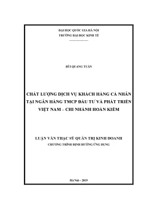 Luận văn chất lƣợng dịch vụ khách hàng cá nhân tại ngân hàng tmcp đầu tƣ và phát triển việt nam chi nhánh hoàn kiếm