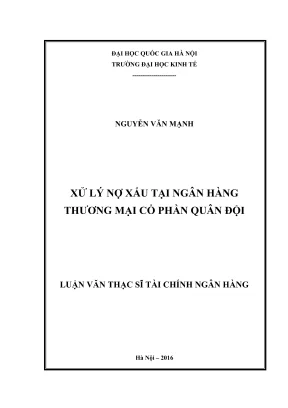 Luận văn thạc sĩ tài chính ngân hàng xử lý nợ xấu tại ngân hàng thương mại cổ phần quân đội