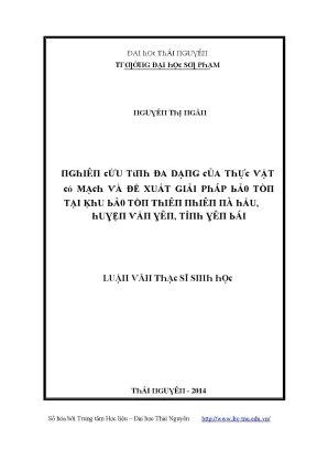 Luận văn nghiên cứu tính đa dạng của thực vật có mạch và đề xuất giải pháp bảo tồn tại khu bảo tồn thiên nhiên nà hẩu huyện văn yên tỉnh yên bái
