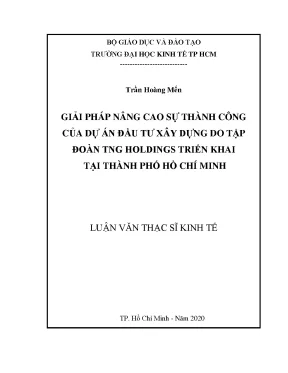 Luận văn giải pháp nâng cao sự thành công của dự án đầu tư xây dựng do tập đoàn tng holding triển khai tại thành phố hồ chí minh