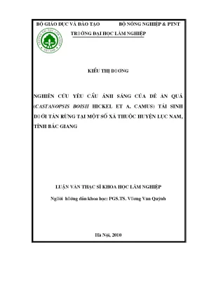 Luận văn nghiên cứu yêu cầu ánh sáng của dẻ ăn quả castanopsis boisii hickel et a camus tái sinh dưới tán rừng tại một số xã thuộc huyện lục nam tỉnh bắc giang