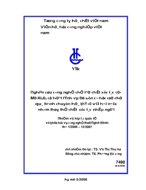 Nghiên cứu công nghệ chế tạo chất xúc tác co mo al2o3 có độ bền cơ học cao cho quá trình chuyển hóa khí co với hơi nước nhằm thay thế chất xúc tác nhập ngoại