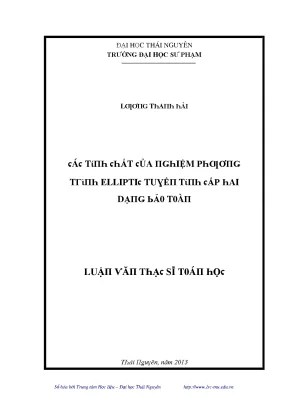 Luận văn các tính chất của nghiệm phương trình elliptic tuyến tính cấp hai dạng bảo toàn