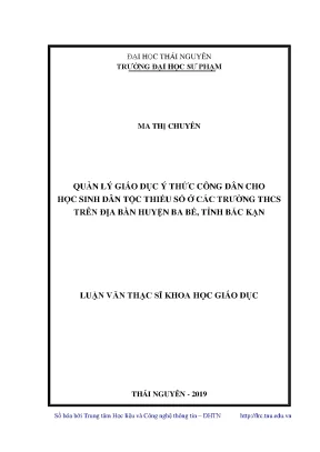 Luận văn quản lý giáo dục ý thức công dân cho học sinh dân tộc thiểu số ở các trường thcs trên địa bàn huyện ba bể tỉnh bắc kạn
