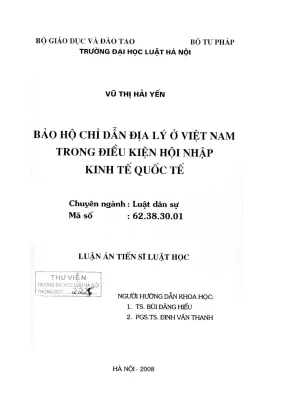 Luận án tiến sĩ luật học bảo hộ chỉ dẫn địa lý ở việt nam trong điều kiện hội nhập kinh tế quốc tế