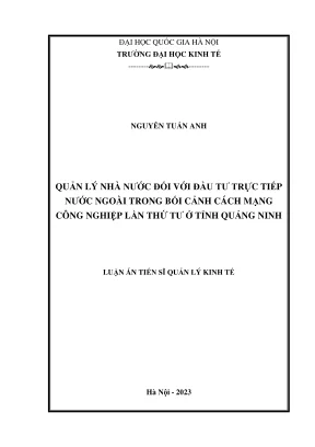 Luận án tiến sĩ quản lý kinh tế quản lý nhà nước đối với đầu tư trực tiếp nước ngoài trong bối cảnh cách mạng công nghiệp lần thứ tư ở tỉnh quảng ninh