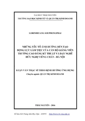 Luận văn những yếu tố ảnh hưởng đến tạo động lực làm việc của cán bộ giảng viên trường cao đẳng kỹ thuật và dạy nghề hữu nghị viêng chăn hà nội