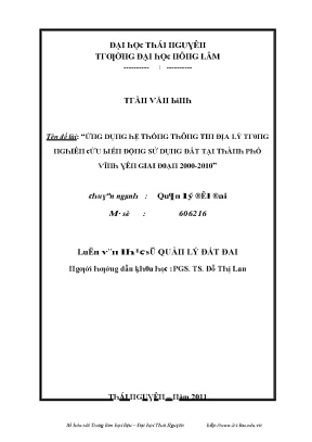Luận văn ứng dụng hệ thống thông tin địa lý trong nghiên cứu biến động sử dụng đất tại thành phố vĩnh yên giai đoạn 2000 2010