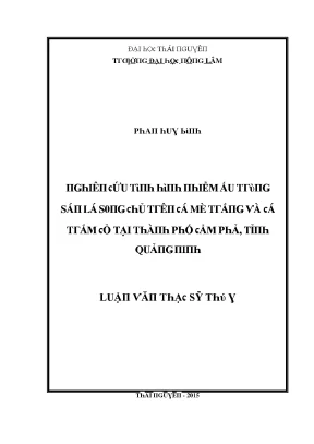 Luận văn nghiên cứu tình hình nhiễm ấu trùng sán lá song chủ trên cá mè trắng và cá trắm cỏ tại tp cẩm phả tỉnh quảng ninh