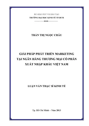 Luận văn giải pháp phát triển marketing tại ngân hàng thương mại cổ phần xuất nhập khẩu việt nam luận văn thạc sĩ