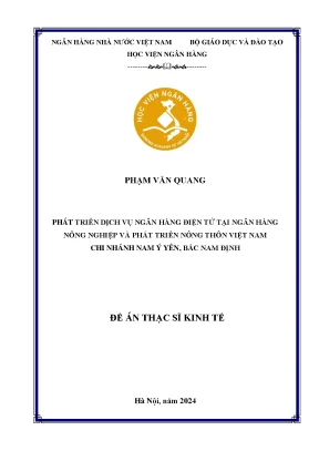 Luận văn thạc sĩ tài chính ngân hàng phát triển dịch vụ ngân hàng điện tử tại ngân hàng nông nghiệp và phát triển nông thôn việt nam chi nhánh nam ý yên bắc nam định