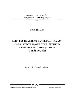 Luận văn bước đầu nghiên cứu thành phần hóa học của lá cây đoen tướng quân syzygium formosum wall họ myrtaceae ở thái nguyên