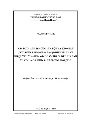 Luận văn xác định ảnh hưởng của bột lá keo giậu leucaena leucocephala không xử lý và được xử lý bằng cách ngâm nước đến sức sản suất của gà sinh sản lương p